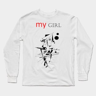 My girl humor tee Long Sleeve T-Shirt